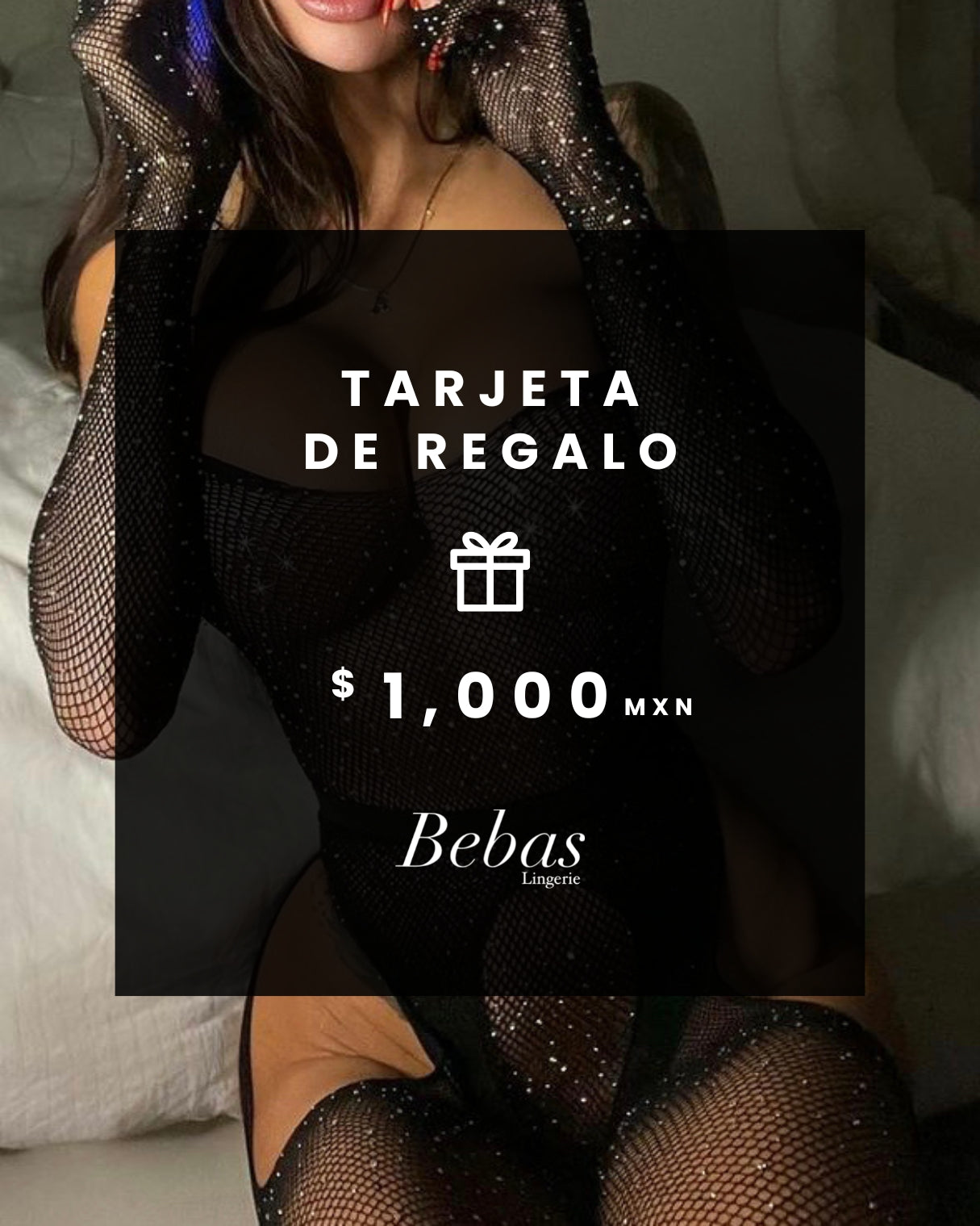 Tarjeta de Regalo - Bebas Lingerie México